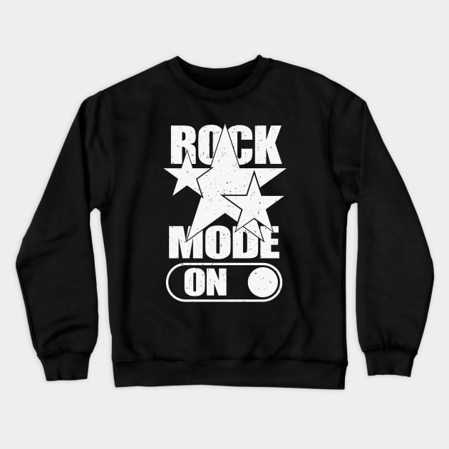 Rock Star Mode On Crewneck Sweatshirt by FunawayHit